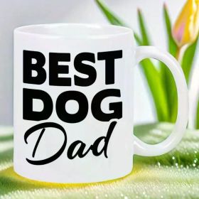 [Durable] Best Dog Dad" 11oz White Ceramic Coffee Mug - Reusable, Hand-Wash Only, Ideal for Travel & Home Use -